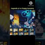 @JAGANDOyt vs Kappy kawamo #thebattlecats #nyanko #にゃんこ大戦争 #tbc