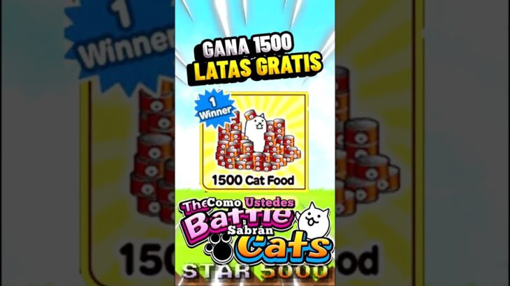 Gana 1500 latas Gratis | #thebattlecats BTC #thebattlecats #にゃんこ大戦争 #humor #tbc